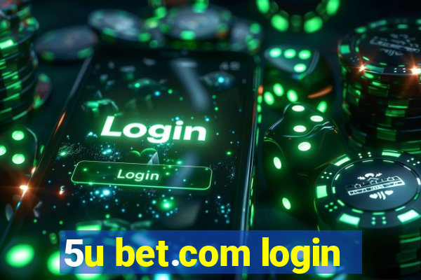 5u bet.com login